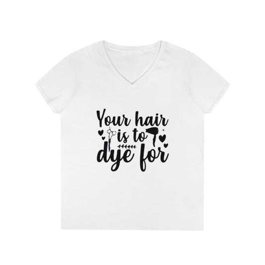 To Dye For V-Neck T-Shirt