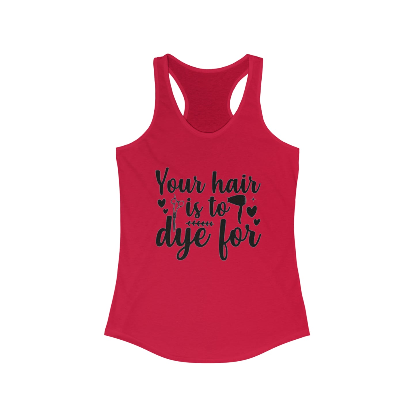 To Dye For - Racerback Tank